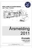 Årsmelding 2011. Årsmøte Ungdomshuset 7. mars 2012. ÅRDAL JEGER OG FISKERFORENING Jakt, Fiske Friluftsliv