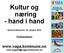 Kultur og næring - hand i hand