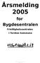 Årsmelding 2005 for Bygdesentralen Frivillighetssentralen i Torsken kommune