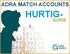 ADRA MATCH ACCOUNTS HURTIG- GUIDE