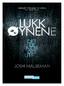 Josh Malerman. Lukk øynene. Oversatt av Hilde Stubhaug