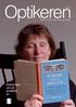 Nr 4 juni 2009. Tidsskrift for norsk optometri og synsvitenskap. Drømmen om et brillefritt liv