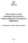 STRATEGIPLAN FOR TOPPIDRETTSSATSINGEN I NORGES BORDTENNISFORBUND 2009-2014. En viktig plan for forbund, regioner og klubber VERSJON 5