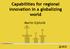 Capabilities for regional innovation in a globalizing world. Martin Gjelsvik