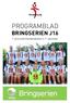 PROGRAMBLAD BRINGSERIEN J16. 1. serierunde Randaberghallen 5. 7. september