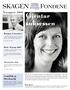 Gjentar suksessen SKAGEN FONDENE. Årsrapport 2006. Kunsten å investere. Langsiktig og lidenskapelig. Dette vil prege 2007. Sparing helt enkelt