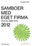 SAMBOER MED EGET FIRMA