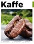 Kaffe. Kaffeetterspørselen. øker s. 28-31. Verdens nest mest omsatte vare. www.kaffe.no. Utgitt av norsk kaffeinformasjon desember 2014 nummer 11