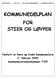 Saksnr: 08/330-25 Arkiv: 143 Avd.: Skole, barnehage og kultur Saksbehandler: Finn Lund KOMMUNEDELPLAN FOR STIER OG LØYPER