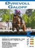 SØNDAG 25. SEPTEMBER KL. 12.30. Breeders Prize Semb Hovedgård Hoppeløp (L) Tattersalls Norsk Kriterium Øvrevoll Champion Hurdle Auksjonsløpet 2011