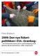 Peter Ørebech. 2009: Den nye fiskeripolitikken. en kommentar basert på en sammenligning med planene slik de presenteres i 2002 «Vejviseren»