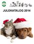 JULEKATALOG 2014. Alle priser er eks. mva. Tilbudene gjelder f.o.m 01.11.2014 t.o.m. 31.01.2015 1