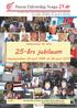 Prison Fellowship Norge 25. Velkommen til vårt. 25-års jubileum. Høydepunkter 26.april 1988 til 26.april 2013