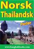 Norsk oversettelse og tilpassing: Jan Eggum. Tekst Copyright Bangkok Book House. Bangkok Book House Trykket i Thailand. Alle rettigheter forbeholdt.