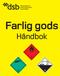 Farlig gods. Håndbok