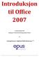 Introduksjon til Office 2007