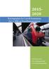 2015-2020. Næringsplan for Larvik kommune Del 2; Mål og Handlingsprogram. Plandokumentene: Del 1: Beslutningsgrunnlaget Del 2: Mål og handlingsprogram