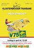 PÅSKETRAVET KLOSTERSKOGEN TRAVBANE. Lørdag 4. april kl. 13.30. I dag kan du vinne 22 millioner i V75-spillet Neste løpsdag: Fredag 16. april kl. 18.