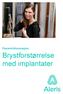 Pasientinformasjon: Brystforstørrelse med implantater