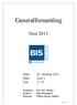 Generalforsamling. Høst 2011. Dato: 26. oktober 2011 Sted: Aud 1. Tid: 17.15. Håkon Berger Sæther. 1 S ide