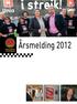 Forord 3. Handlingsprogram 2012 4. Hovedsatsingsområde lønns- og arbeidsvilkår 5. Fokusområde ressurser 9. Fokusområde ledelse 16.