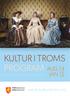 KULTUR I TROMS PROGRAM AUG 14 JAN 15. www.kulturitroms.no