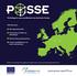 www.posse-openits.eu Tilrettelegge for åpne spesifikasjoner og standarder i Europa Med fokus på å: Øke oppmerksomhet