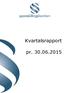 Kvartalsrapport pr. 30.06.2015