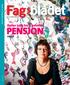 PENSJON. Bytter jobb for å beholde. Side 10. www.fagbladet.no. Nr. 4-2014 < For medlemmer i Fagforbundet