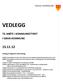 VEDLEGG 15.11.12 TIL MØTE I KOMMUNESTYRET I GRAN KOMMUNE. Vedlegg til følgende saksframlegg: