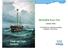 SKAGEN Kon-Tiki. Viser vei i nytt farvann. - oktober 2009 - - Konsolidering; selskapsresultatene fortsetter å vise styrke -