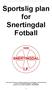 Sportslig plan for Snertingdal Fotball