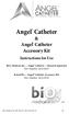 Angel Catheter & Accessory Kit. Instructions for Use. Medical, Inc. Angel Catheter Femoral Approach Part Number: 2012-0527