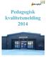 1. Pedagogisk kvalitetsmelding 2014, forord