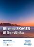 Bli med SKAGEN til Sør-Afrika. regnbuelandet 29. januar - 10. februar 2012 13 dager