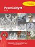 Mange nyheter Lave priser. PremieNytt. Nr. 32. www.premie-magasinet.no