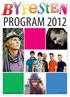 PROGRAM 2012 Med forbehold om endringer! www.byfest.no