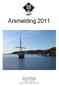 Årsmelding 2011. Stiftelsen Haugesjøen Sundgaten175, 5527 Haugesund Foretaksnr.: 951 414 700. Telefon: 52 71 33 20 - Telefaks: 52 71 25 73