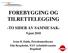 FOREBYGGING OG TILRETTELEGGING