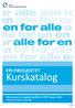 EPJ-PROSJEKTET. Kurskatalog. Informasjon om opplæringstilbud i DIPS høsten 2014 Veileder til ledere og ansatte