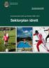 Sektorplan idrett. Kommunal plan idrett og friluftsliv 2009 2012. Høringsutkast 2008. Oslo kommune Idrettsetaten