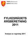 Innholdsfortegnelse Innledning... 5 Driftsregnskapet... 7 Pensjon Investeringsregnskapet... 21 Balansen... 25 Økonomisk oppfølging i 2011...