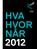 å rsrappor t 2 012 hva hvor når 2012