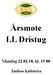 Årsmøte I.L Dristug. Mandag 22.02.10, kl. 19.00. Åmfoss kafeteria