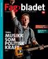 MUSIKK SOM POLITISK KRAFT TEMA: Angrepet på jobb får erstatning Side 16. Gravid fikk ikke jobb Side 30. Side 8. www.fagbladet.no