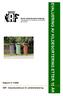 Rapport nr 1/2006. Norsk renholdsverks-forening Arbeidsgruppe for innsamling, sortering og gjenvinning. NRF - Samarbeidsforum for avfallshåndtering