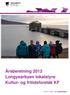 Årsberetning 2012 Longyearbyen lokalstyre Kultur- og fritidsforetak KF