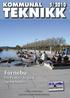 TEKNIKK. Fornebu KOMMUNAL 5/2010. fra flyplass til park og møteplass. www.kommunalteknikk.no HOVEDORGAN FOR NORSK KOMMUNALTEKNISK FORENING