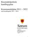 Rusmiddelpolitisk handlingsplan. Kommunedelplan 2011 2022 med handlingsdel 2011-2014. Vedtatt av Sørum kommunestyre dd. måned åååå i sak nr.../.