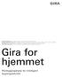 Gira for hjemmet. Planleggingshjelp for intelligent bygningsteknikk